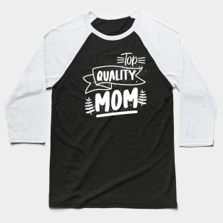 Top Quality Mom Baseball T-Shirt